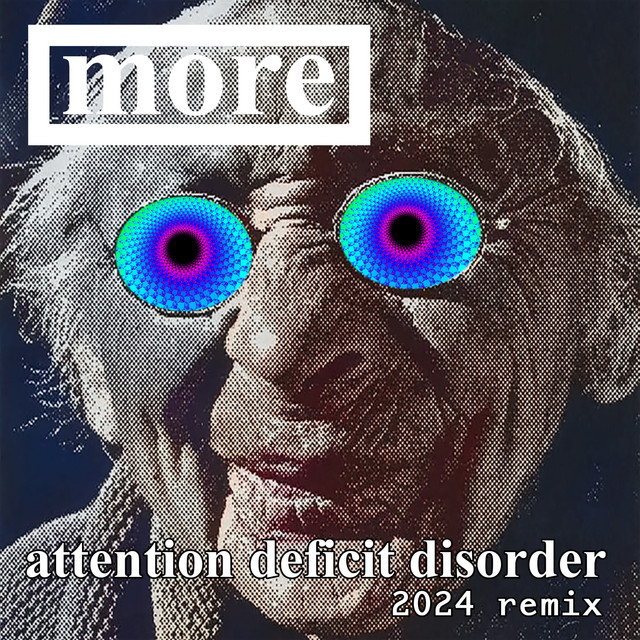 Attention Deficit Disorder (2024 Remix) cover art