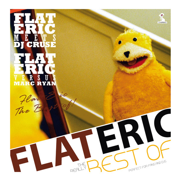 Flat Eric Best Of (All Mixes) - EP by Flat Eric | Spotify