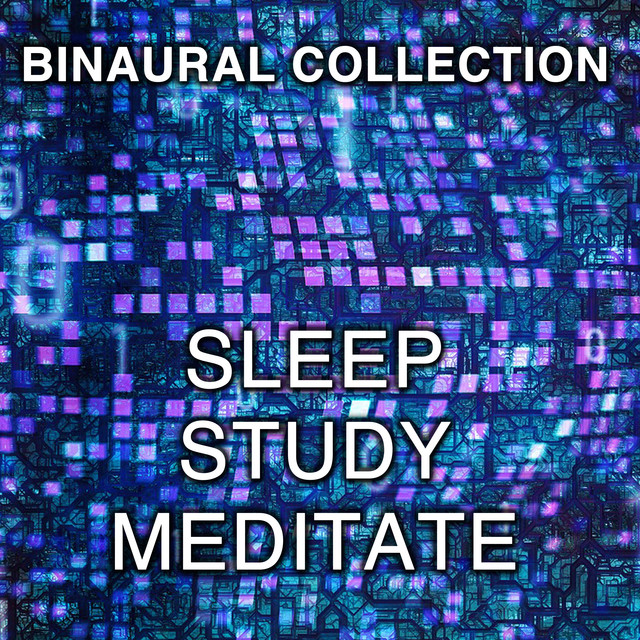 2018 A Binaural Collection: Sleep Well Study Well Meditate Well cover art