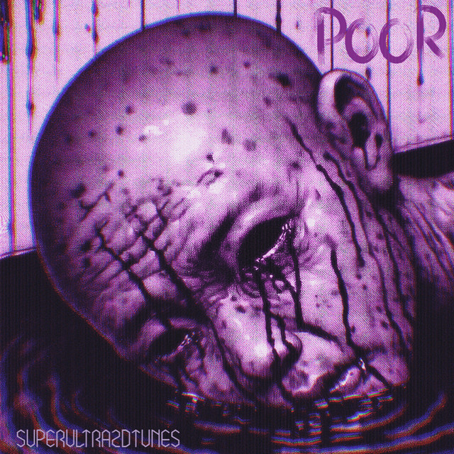 Обкладинка: Poor — superultra2dtunes