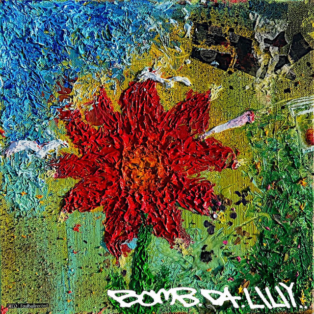 BOMB.DA.LILIY cover