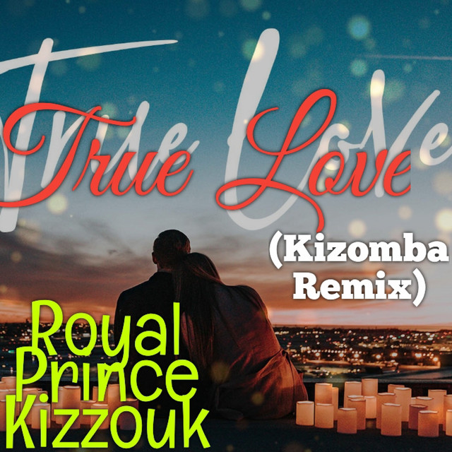 True Love - Kizomba Remix