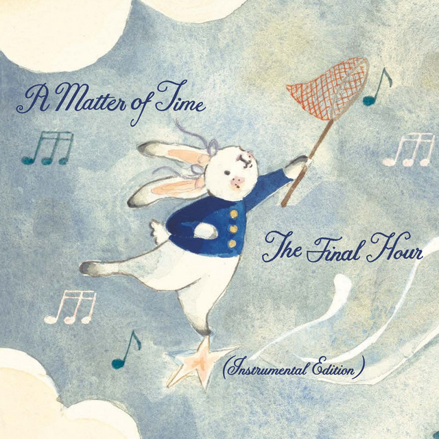 A Matter of Time: The Final Hour (Instrumental Edition) cover art