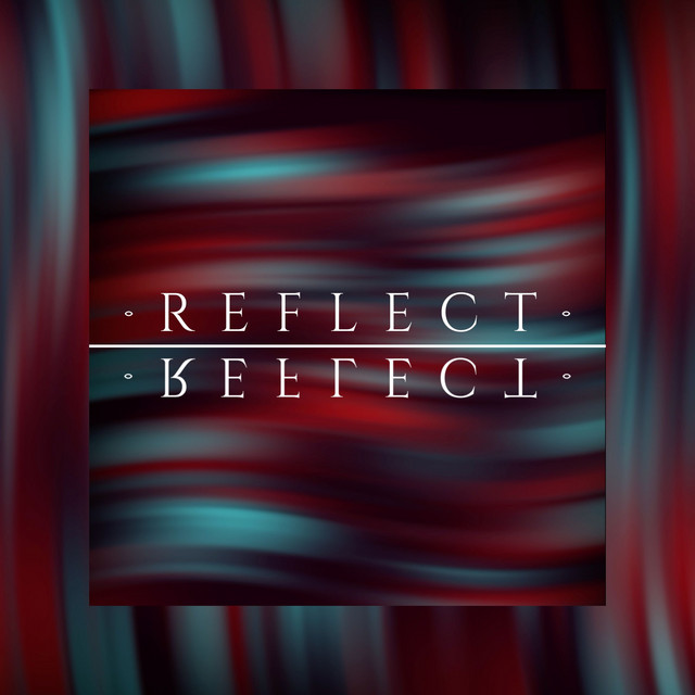 Reflect - song and lyrics by Grandeur | Spotify
