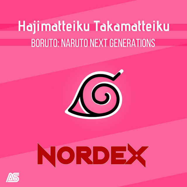 Hajimatteiku Takamatteiku Boruto Naruto Next Generations Song And Lyrics By Nordex Spotify