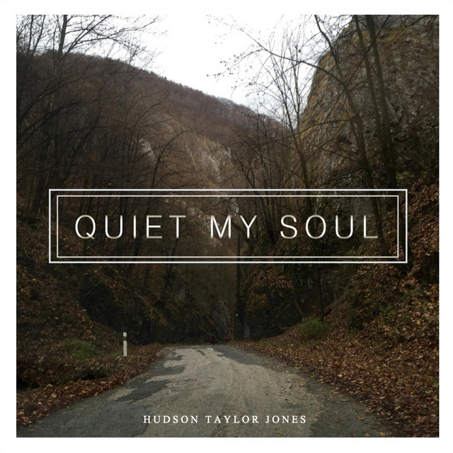 Quiet My Soul cover art