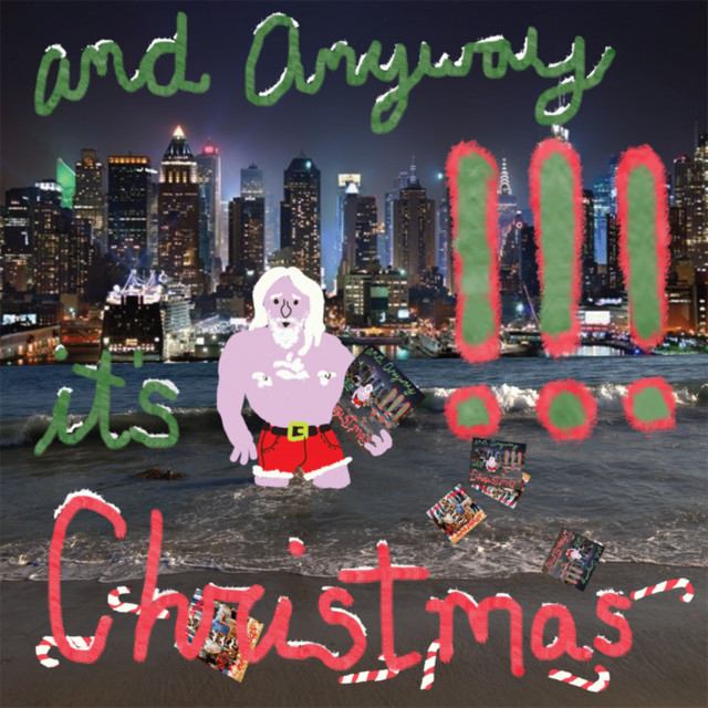 And Anyway It’s Christmas cover art