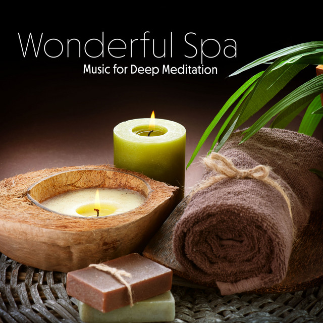 Wonderful Spa Music for Deep Meditation