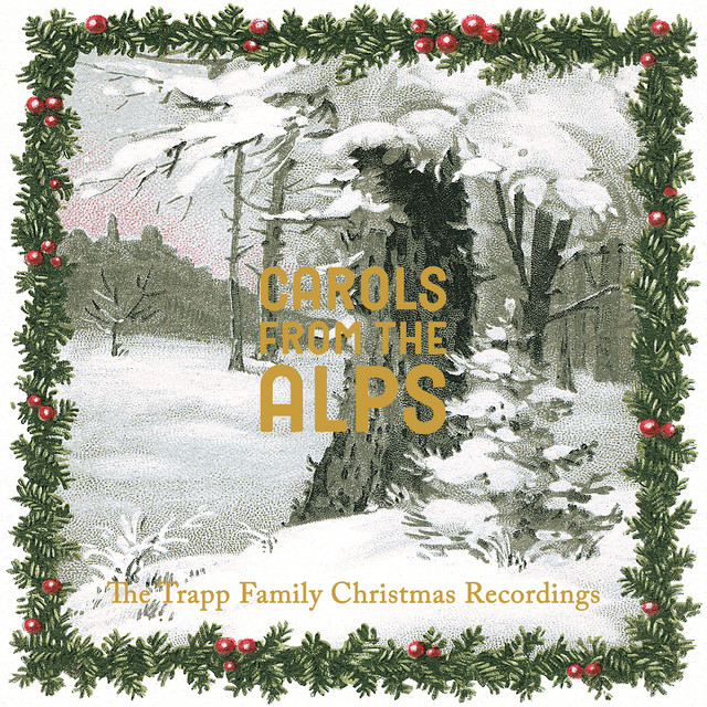 Carols from the Alps: The Trapp Family Christmas Recordings