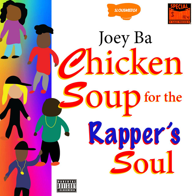 Chicken Soup for the Rapper's Soul - EP by Joey Ba | Spotify