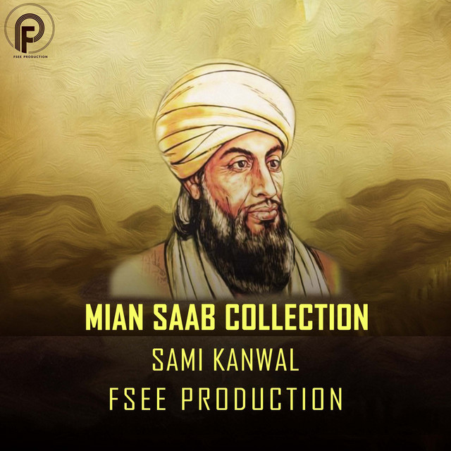 Mian Saab Collection Album by Sami Kanwal Spotify