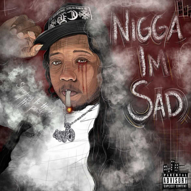 NIGGA I'M SAD cover art