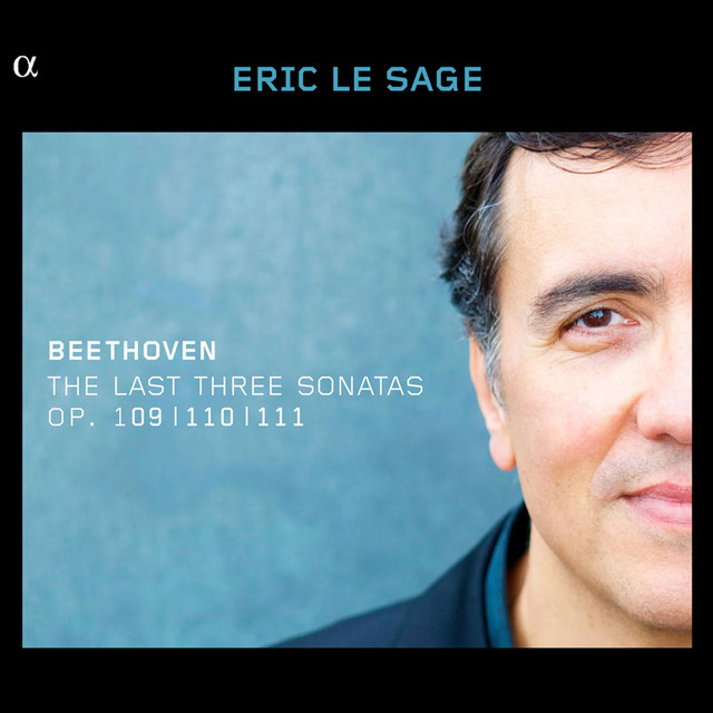 Beethoven: The Last Three Sonatas, Op. 109, 110 & 111