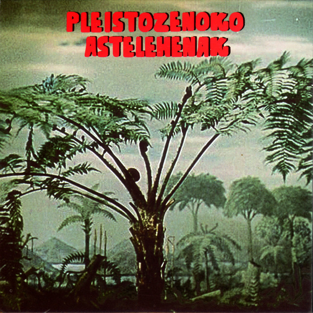 Pleistozeneko Astelehenak cover art