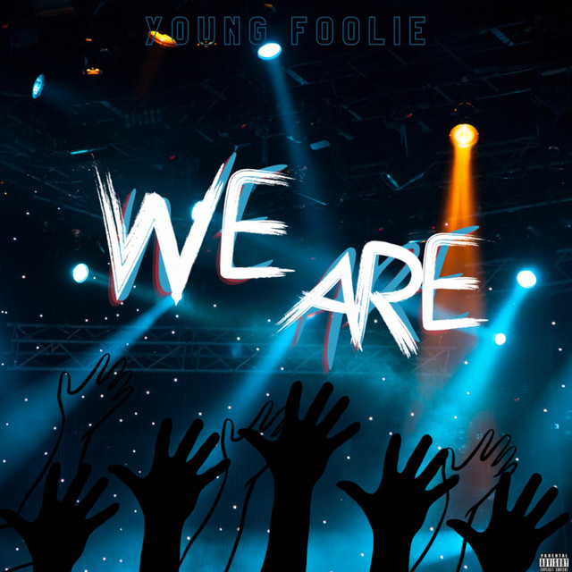 We Are - Album by Young Foolie | Spotify