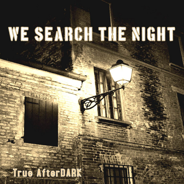 We Search The Night