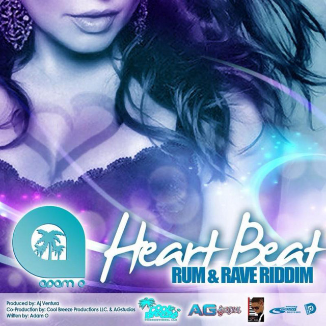 Heartbeat (Rum & Rave Riddim) - Single by Adam O | Spotify