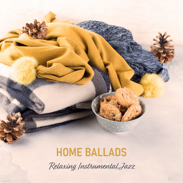 Home Ballads: Relaxing Instrumental Jazz cover art