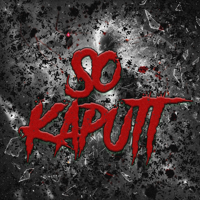 So Kaputt