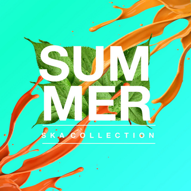 Summer Ska Collection - Compilation by Various Artists | Spotify