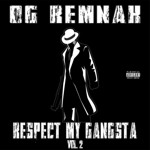 Respect My Gangsta, Vol. 2 - Album by OG Remnak | Spotify