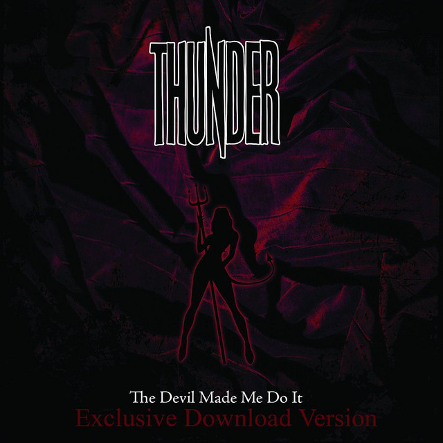 The Devil Made Me Do It (The Big Remix) - Single by Thunder | Spotify