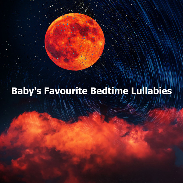 Baby's Favourite Bedtime Lullabies - Album by Bedtime Lullabies | Spotify