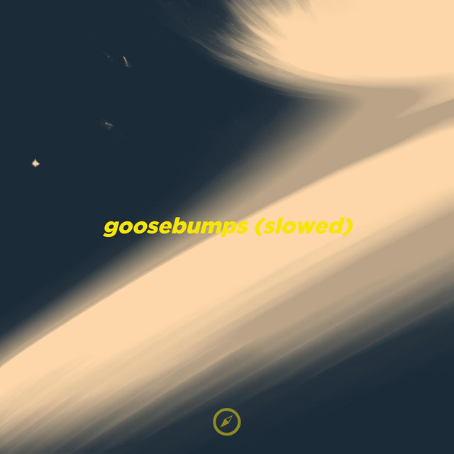 Goosebumps - Slowed