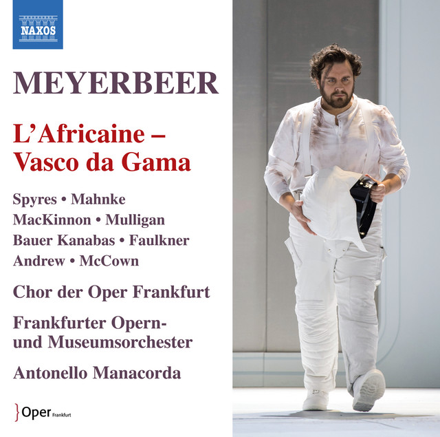 Meyerbeer: L'africaine "Vasco da Gama" (J. Selk Critical Edition)