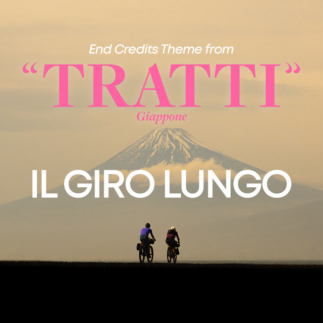 Il Giro Lungo - End credits theme from "Tratti" Giappone