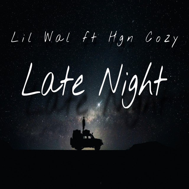 Late Night - Single by Lil Wal | Spotify
