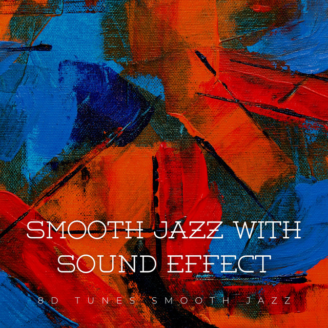 8D Tunes: Smooth Jazz