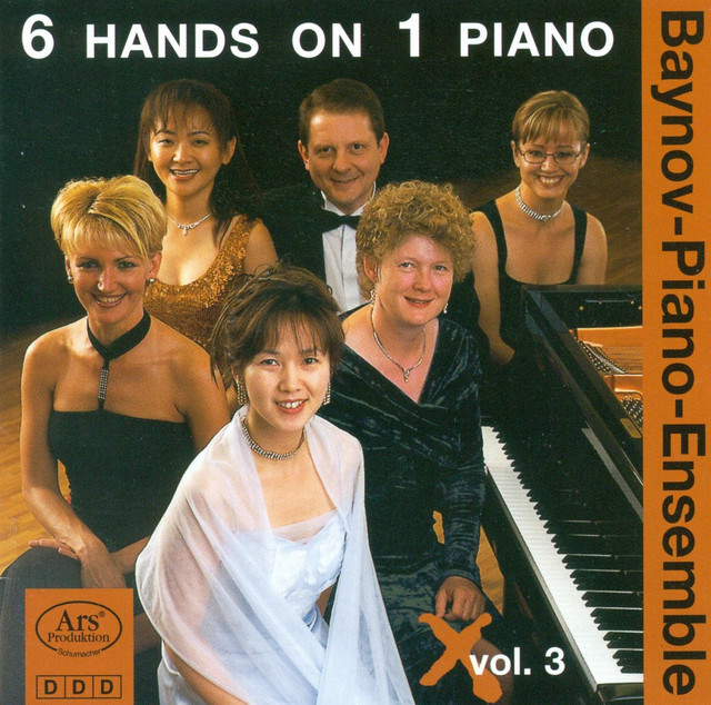 Piano Ensemble Recital: Baynov Piano Ensemble - Strauss I / Felix, C.-H. / Wolff, O.L.B. / Ravina, J.H. / Chabrier, E. (6 Hands On 1 Piano, Vol. 3) — Baynov Piano Ensemble