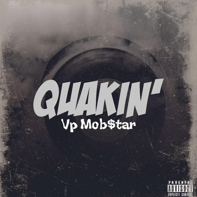 Quakin'