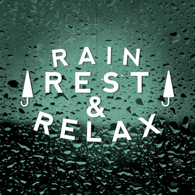 Cover of Rain: Rest & Relax by Ambient Rain