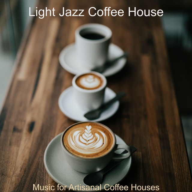 Music for Artisanal Coffee Houses cover art