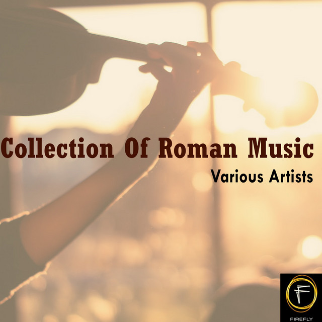 Collection Of Roman Music - Compilation by Various Artists | Spotify