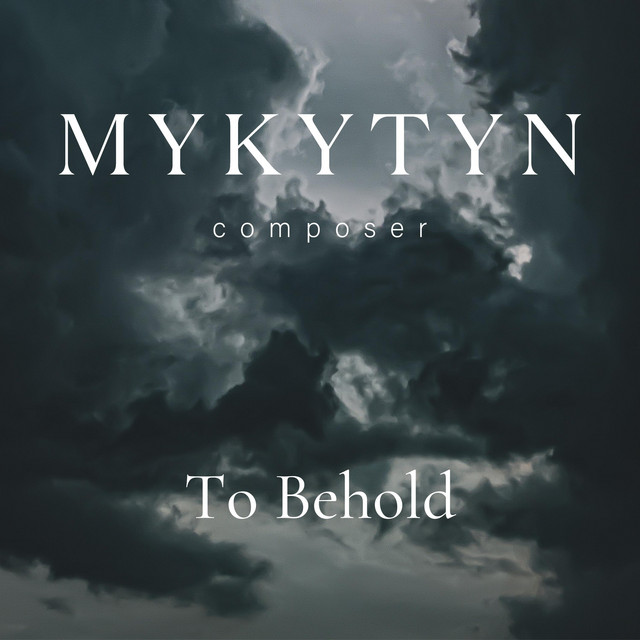 Обкладинка: To Behold — Dima Mykytyn