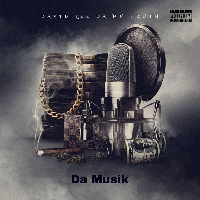 Da Musik - Single by David Lee Da Nu Truth | Spotify
