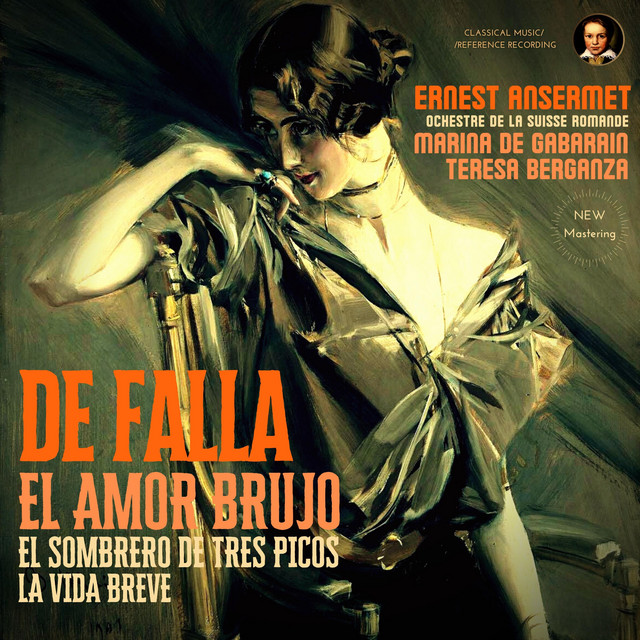 Falla: El Amor Brujo, El Sombrero de Tres Picos by Ernest Ansermet (Remastered 2023, Geneva 1955) cover art