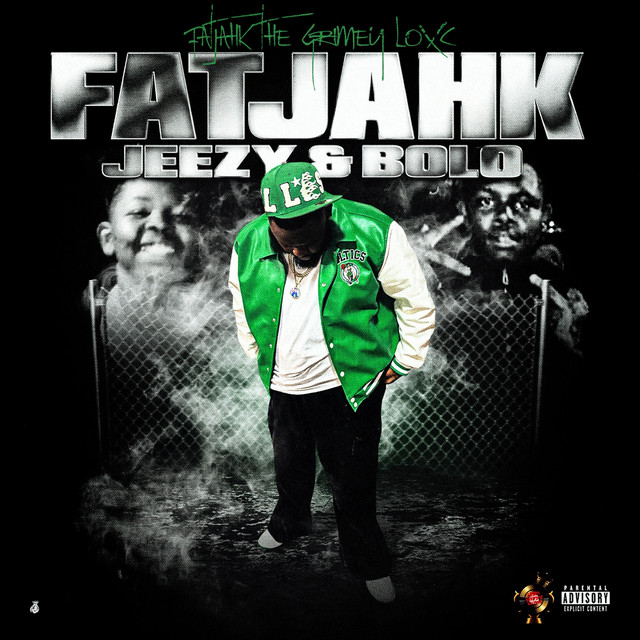 FatJahk,Jeezy & Bolo cover art