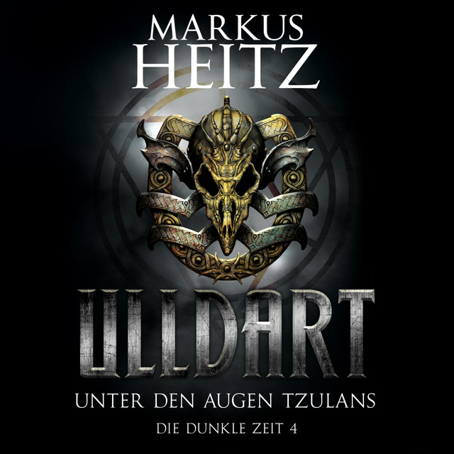 Unter den Augen Tzulans (Ulldart 4) [Die Dunkle Zeit 4] cover art