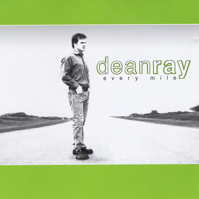 Every Mile - Album by Dean Ray | Spotify