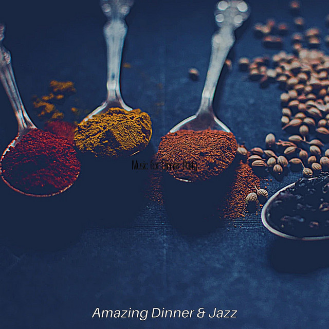Music for Dinner Party - Album by Amazing Dinner Jazz | Spotify