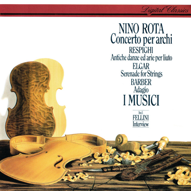 Rota: Concerto per archi / Respighi: Ancient Airs & Dances / Barber: Adagio / Elgar: Serenade for Strings