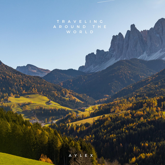 Traveling around the world - Single by Aylex | Spotify
