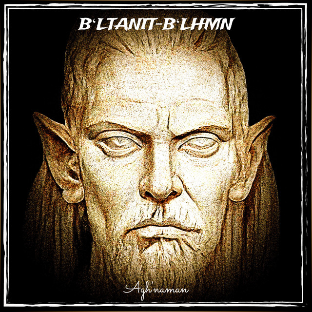 Обкладинка Agh'naman — Bʻltanit-Bʻlhmn