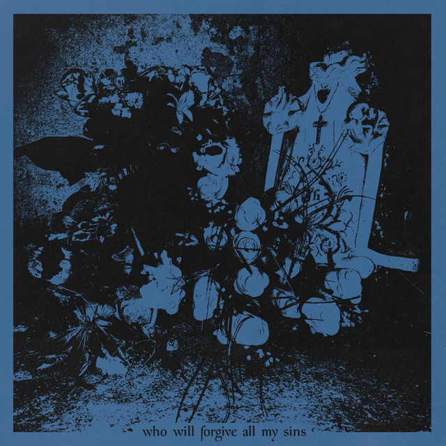 Who Will Forgive All My Sins cover art