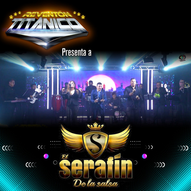 Reventón Titánico Presenta a el Serafín de la Salsa cover art