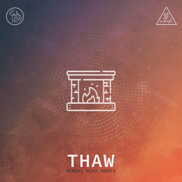 Thaw - Sendai Mike Remix